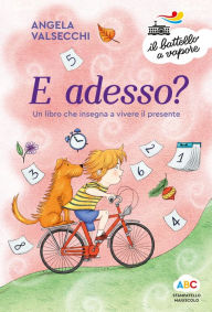 Title: E adesso?, Author: Angela Valsecchi