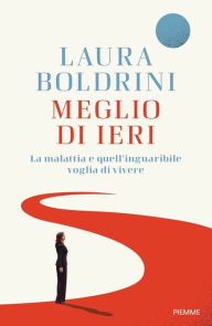 Title: Meglio di ieri, Author: Laura Boldrini