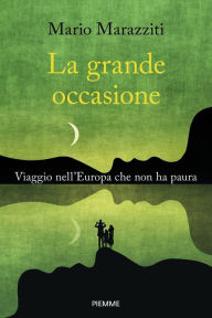 Title: La grande occasione, Author: Mario Marazziti