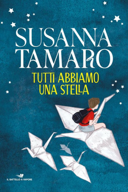 Tutti abbiamo una stella by Susanna Tamaro, eBook