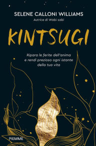 Title: Kintsugi, Author: Selene Calloni Williams