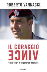 Title: Il coraggio vince, Author: Roberto Vannacci