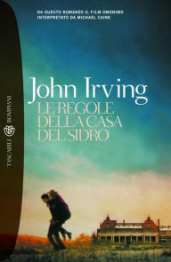 Title: Le regole della casa del sidro, Author: John Irving