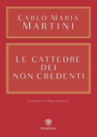 Title: Le cattedre dei non credenti, Author: Carlo Maria Martini