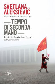Title: Tempo di seconda mano, Author: Svetlana Aleksievic