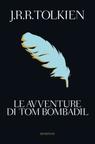 Title: Le avventure di Tom Bombadil, Author: J. R. R. Tolkien