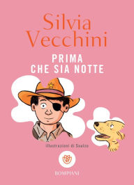 Title: Prima che sia notte, Author: Silvia Vecchini