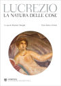 Lucrezio. La natura delle cose: Testo latino a fronte