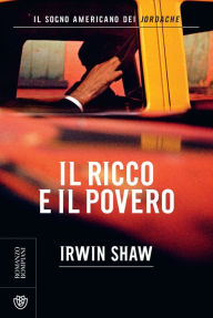 Title: Il ricco e il povero, Author: Irwin Shaw