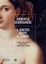 A questo serve il corpo: Viaggio nell'arte attraverso i corpi delle donne
