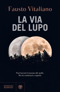 Title: La via del lupo, Author: Fausto Vitaliano