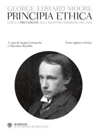 Title: Principia Ethica: Testo inglese a fronte, Author: George Edward Moore