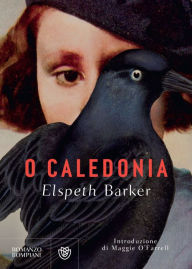 Title: O Caledonia, Author: Elspeth Barker