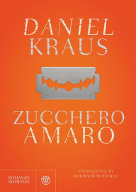 Title: Zucchero amaro, Author: Daniel Kraus