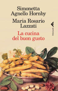 Title: La cucina del buon gusto, Author: Maria Rosario Lazzati