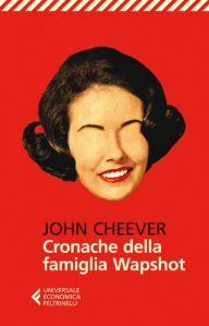 Title: Cronache della famiglia Wapshot, Author: John Cheever