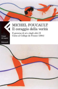 Title: Il coraggio della verità, Author: Michel Foucault
