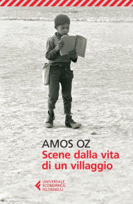 Title: Scene dalla vita di un villaggio (Scenes from Village Life), Author: Amos Oz