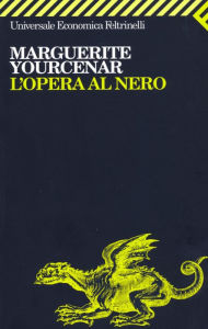 Title: L'opera al nero, Author: Marguerite Yourcenar
