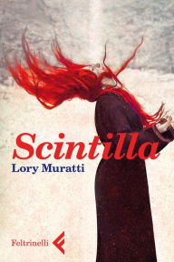 Title: Scintilla, Author: Lory Muratti