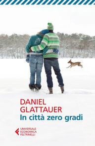 Title: In città zero gradi, Author: Daniel Glattauer