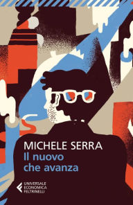 Title: Il nuovo che avanza, Author: Michele Serra