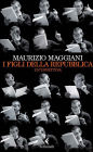 I figli della Repubblica: Un'invettiva