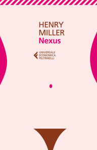 Title: Nexus (Italian Edition), Author: Henry Miller