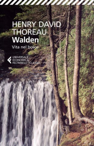 Title: Walden: Vita nel bosco, Author: Henry David Thoreau