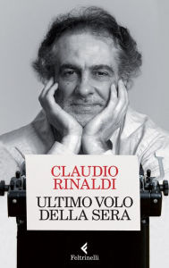 Title: Ultimo volo della sera, Author: Claudio Rinaldi