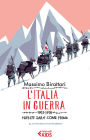 L'Italia in guerra: 1915-1918. Niente sarà come prima