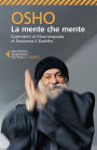 La mente che mente: Commenti al Dhammapada di Gautama il Buddha