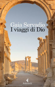 Title: I viaggi di Dio, Author: Gaia Servadio