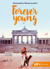 Title: Forever Young, Author: Alessandra Montrucchio