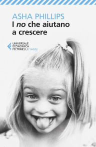 Title: I no che aiutano a crescere, Author: Asha Phillips