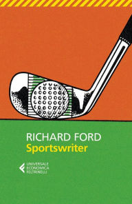 Title: Sportswriter (Italian Edition), Author: Richard Ford