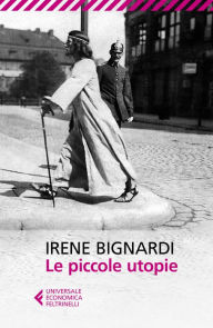 Title: Le piccole utopie, Author: Irene Bignardi