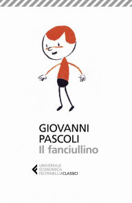 Title: Il fanciullino, Author: Giovanni Pascoli