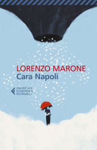 Title: Cara Napoli, Author: Lorenzo Marone