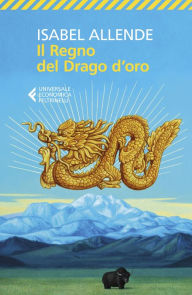 Title: Il regno del Drago d'oro, Author: Isabel Allende