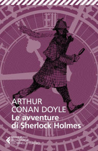Title: Le avventure di Sherlock Holmes, Author: Arthur Conan Doyle