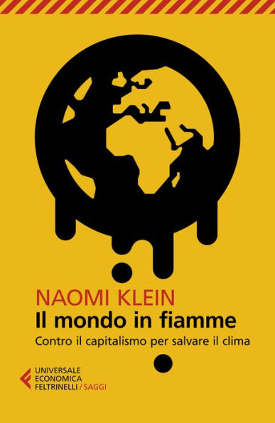 Il mondo in fiamme: Contro il capitalismo per salvare il clima