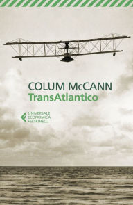 Title: TransAtlantico, Author: Colum McCann