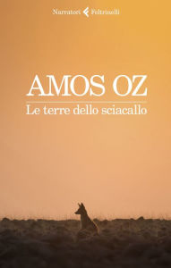 Title: Le terre dello sciacallo, Author: Amos Oz