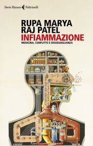 Title: Infiammazione: Medicina, conflitto e disuguaglianza, Author: Rupa Marya