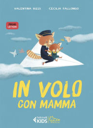 Title: In volo con mamma, Author: Valentina Rizzi