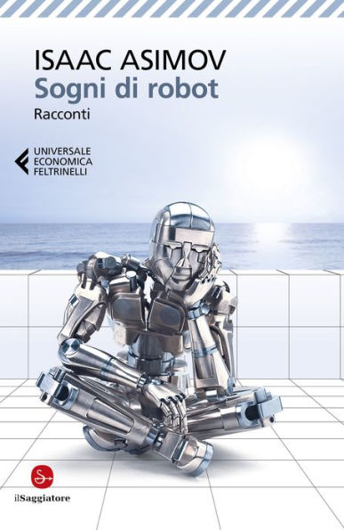 Sogni di robot: Racconti