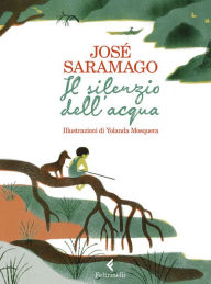 Title: Il silenzio dell'acqua, Author: José Saramago