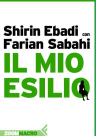 Title: Il mio esilio, Author: Farian Sabahi