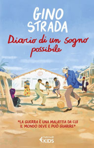 Title: Diario di un sogno possibile, Author: Gino Strada